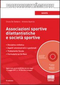 Associazioni sportive dilettantistiche e società sportive. Con CD-ROM - Cinzia De Stefanis,Antonio Quercia - copertina