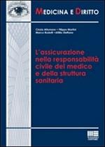 L' assicurazione nella responsabilità civile del medico e della struttura sanitaria