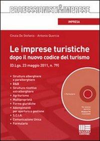 Le imprese turistiche dopo il nuovo codice del turismo. Con CD-ROM - Cinzia De Stefanis,Antonio Quercia - copertina