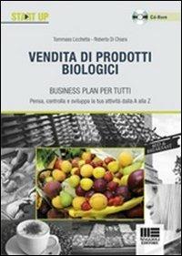 Vendita di prodotti biologici. Con CD-ROM - Tommaso Licchetta,Roberta Di Chiara - copertina