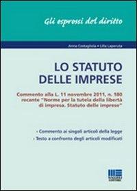 Lo statuto delle imprese - Anna Costagliola,Lilla Laperuta - copertina