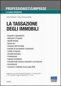 La tassazione degli immobili - Andrea Schiavinato,Serena Francesca Giubileo - copertina