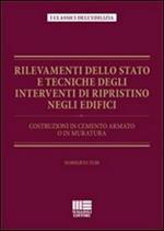 Rilevamenti dello stato e tecniche degli interventi di ripristino negli edifici. Costruzioni in cemento armato o in muratura