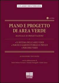 Piano e progetto di area verde. Manuale di progettazione. Con CD-ROM - Alessandro Toccolini - copertina