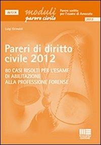 Pareri di diritto civile 2012 - Luigi Grimaldi - copertina
