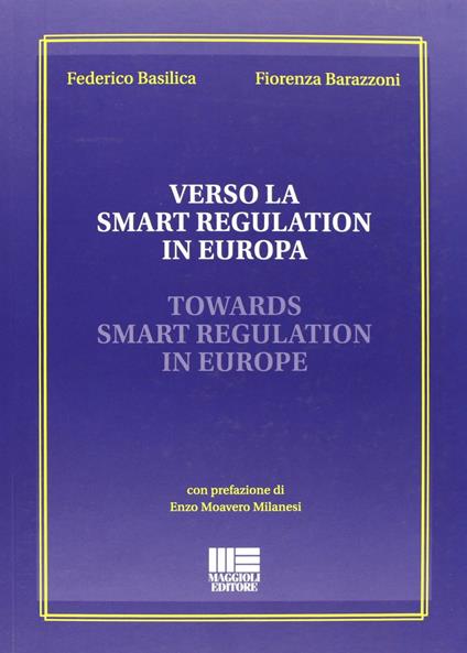 Verso la smart regulation in Europa - Fiorenza Barazzoni,Federico Basilica - copertina