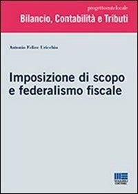 Imposizione di scopo e federalismo fiscale - Antonio Uricchio - copertina