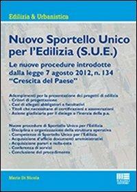 Nuovo sportello unico per l'edilizia (S.U.E.) - Mario Di Nicola - copertina