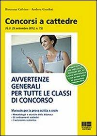 Avvertenze generali per tutte le classi di concorso - Rosanna Calvino,Andrea Gradini - copertina