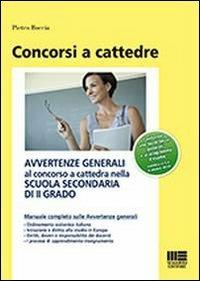 Avvertenze generali al concorso a cattedra nella scuola secondaria di II grado - Pietro Boccia - copertina