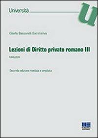 Lezioni di diritto privato romano. Vol. 3 - Gisella Bassanelli Sommariva - copertina