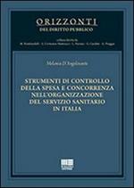 Strumenti di controllo della spesa e concorrenza nell'organizzazione del servizio sanitario in Italia