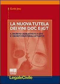 La nuova tutela dei vini DOC e IGT - Guido Jesu - copertina