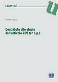 Contributo allo studio dell'articolo 709 ter c.p.c. - Daniela Galotto - copertina