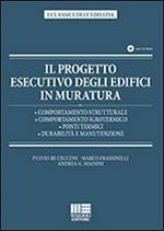 Il progetto esecutivo degli edifici in muratura. Con CD-ROM