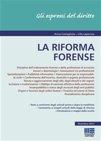 La riforma forense - Anna Costagliola,Lilla Laperuta - ebook