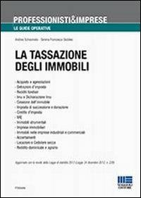 La tassazione degli immobili - Andrea Schiavinato,Serena Francesca Giubileo - copertina