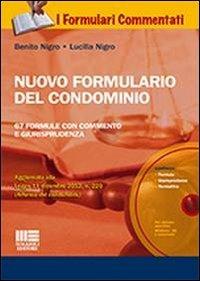 Nuovo formulario del condominio. Con CD-ROM - Benito Nigro,Lucilla Nigro - copertina