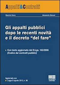 Gli appalti pubblici dopo le recenti novità e il decreto «del fare» - Maurizio Greco,Alessandro Massari - copertina