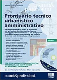 Prontuario tecnico urbanistico amministrativo. Con CD-ROM - Alberto Fabio Ceccarelli - copertina