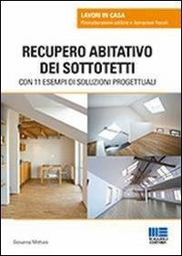 Recupero abitativo dei sottotetti - Giovanna Mottura - copertina