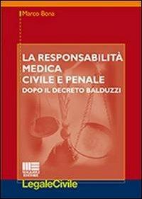 La responsabilità medica civile e penale - Marco Bona - copertina