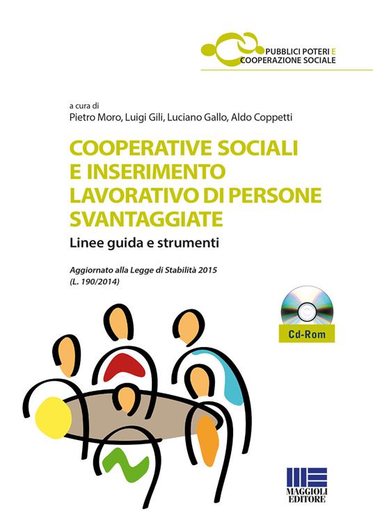 Cooperative sociali e inserimento lavorativo di persone svantaggiate. Linee guida e strumenti. Con CD-ROM - copertina