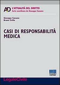 Casi di responsabilità medica - Giuseppe Cassano,Bruno Cirillo - copertina