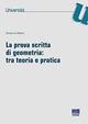 La prova scritta di geometria: tra teoria e pratica - Giovannina Albano - copertina