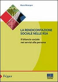 La rendicontazione sociale nelle RSA. Il bilancio sociale nei servizi alla persona - Maura Marangon - copertina