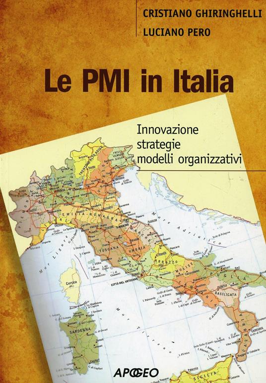 Le PMI in Italia - Cristiano Ghiringhelli,Luciano Pero - copertina