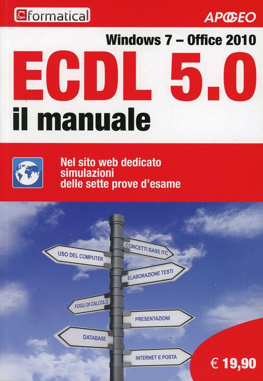 ECDL 5.0. Il manuale. Windows 7 Office 2010 - copertina