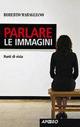 Parlare le immagini. Punti di vista - Roberto Maragliano - copertina