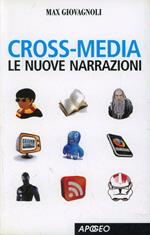 Cross-media. Le nuove narrazioni