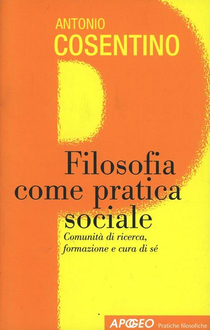 Filosofia come pratica sociale - Antonio Cosentino - copertina