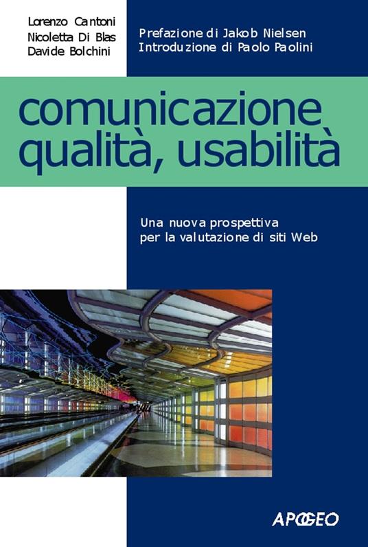 Comunicazione, qualità, usabilità - Davide Bolchini,Lorenzo Cantoni,Nicoletta Di Blas - ebook