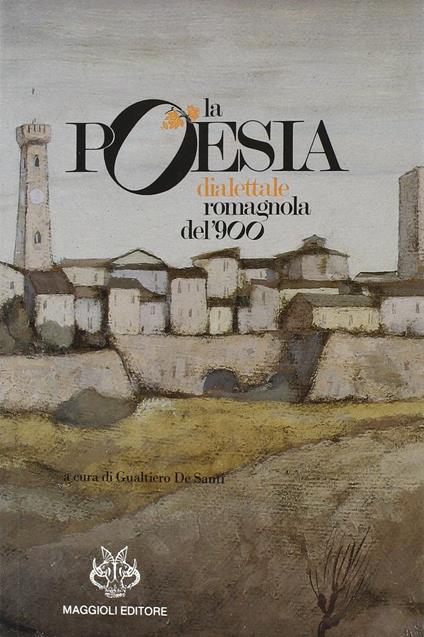 La poesia dialettale romagnola del '900 - copertina