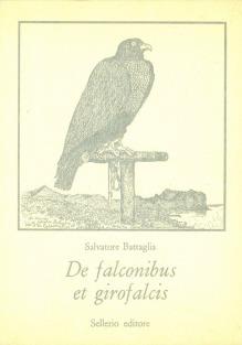 De falconibus et girofalcis - Salvatore Battaglia - copertina