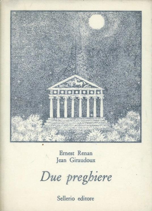 Due preghiere - Ernest Renan,Jean Giraudoux - copertina