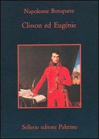 Clisson ed Eugénie - Napoleone Bonaparte - copertina
