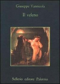 Il veleno - Giuseppe Vannicola - copertina