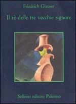 Il tè delle tre vecchie signore