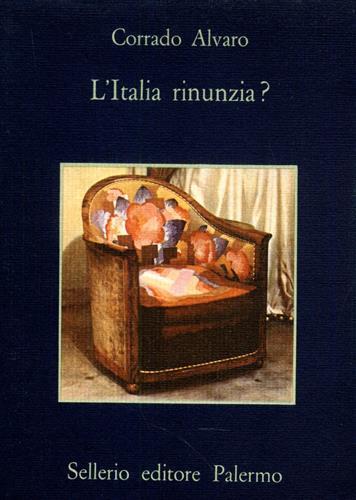 L' Italia rinunzia? - Corrado Alvaro - copertina