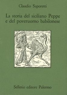La storia del siciliano Peppe e del poveruomo babilonese - Claudio Saporetti - copertina