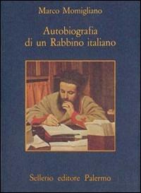 Autobiografia di un rabbino italiano - Marco Momigliano - copertina