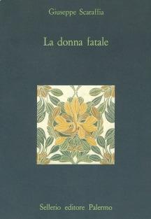 La donna fatale - Giuseppe Scaraffia - copertina