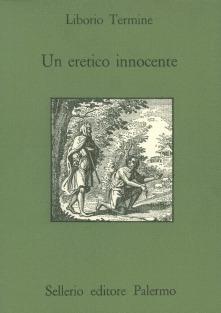 Un eretico innocente - Liborio Termine - copertina