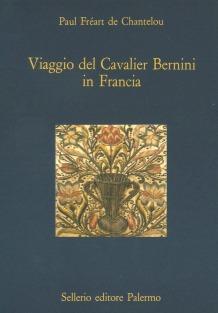 Viaggio del cavalier Bernini in Francia - Paul Fréart de Chantelou - copertina