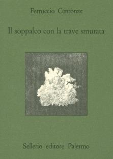Il soppalco con la trave smurata e altre storie minime - Ferruccio Centonze - copertina
