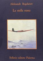 La stella rossa. Romanzo-utopia